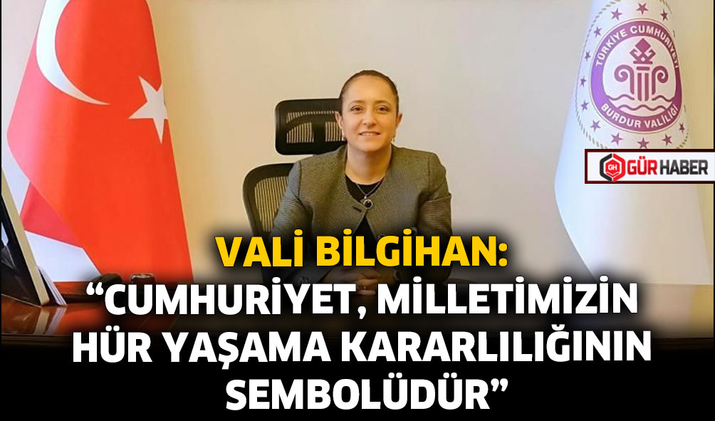 VALİ BİLGİHAN: