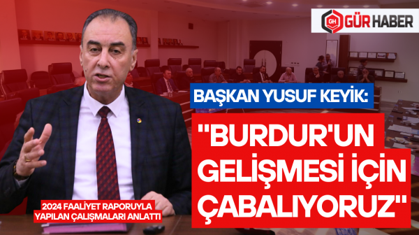 BAŞKAN YUSUF KEYİK: