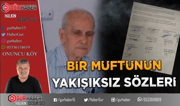 BİR MÜFTÜNÜN YAKIŞIKSIZ SÖZLERİ