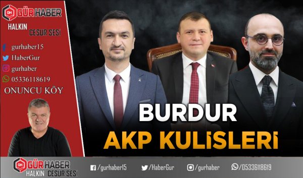 BURDUR AKP KULİSLERİ